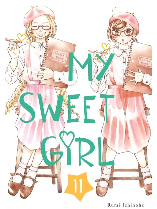 Title details for My Sweet Girl, Volume 11 by Rumi Ichinohe - Available